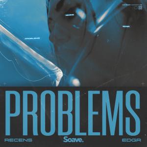 Listen to Problems song with lyrics from Recens