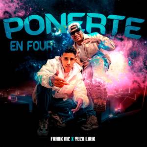 ดาวน์โหลดและฟังเพลง Ponerte En Four (Explicit) พร้อมเนื้อเพลงจาก Frank Mc