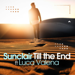 收聽Sunclair的Till the End歌詞歌曲