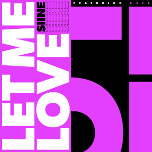 Album Let Me Love from Siine