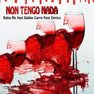 Enrico的專輯Non tengo nada (feat. DebbyCarry & Enrico)