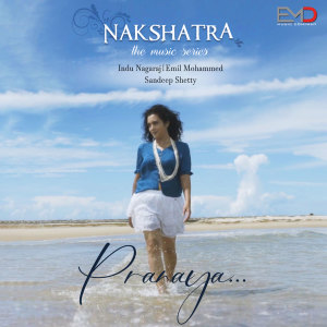 Listen to Pranaya (From "Nakshatra") song with lyrics from Emil Mohammed