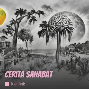 Listen to Cerita Sahabat song with lyrics from Klantink