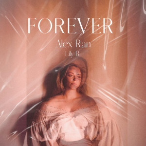 收聽Alex Ran的Forever歌詞歌曲