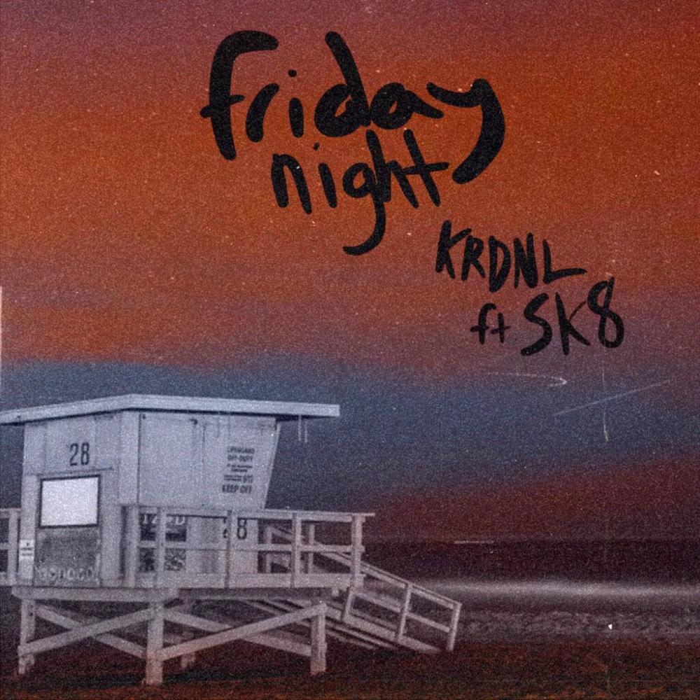 Friday Night (feat. SK8)