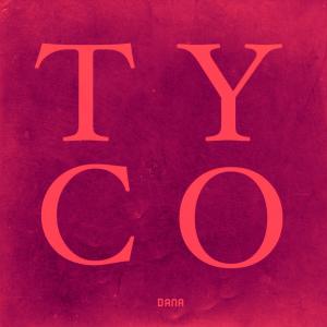 อัลบัม Tyco (Take Your Clothes Off) (Explicit) ศิลปิน Dana