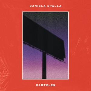 อัลบัม Carteles ศิลปิน Daniela Spalla
