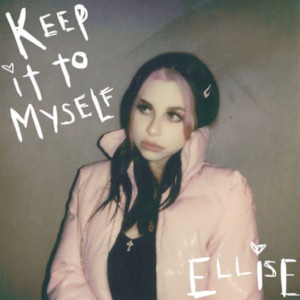 收聽Ellise的Keep It to Myself歌詞歌曲