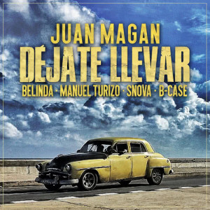 收聽Juan Magan的Déjate Llevar歌詞歌曲