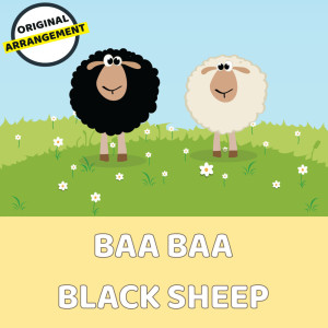 soundnotation的專輯Baa Baa Black Sheep (Instrumental)