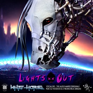 收聽Lights Out的White Horse (DJ Voodoo & Cyborg Relic Remix)歌詞歌曲