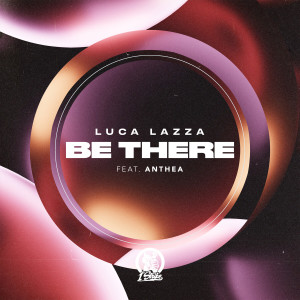 Listen to Be There song with lyrics from Luca Lazza