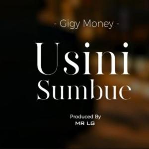 Listen to Usini Sumbue song with lyrics from Gigy Money