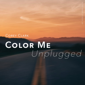 Album Color Me (Unplugged) from Corey Clark