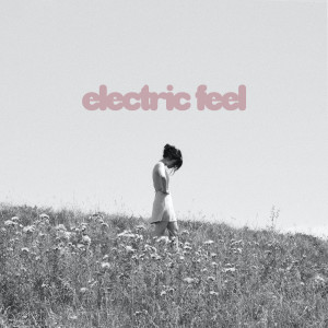 Album Electric Feel oleh Alyssa Baker