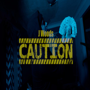 Album Caution (Explicit) from J Woods