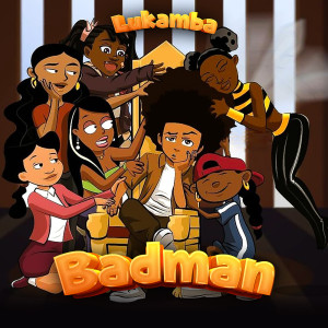 Listen to Badman song with lyrics from LUKAMBA