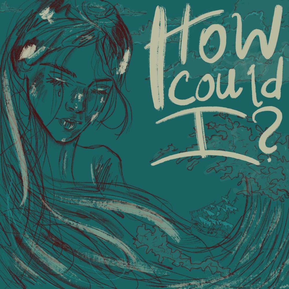 How Could I ?