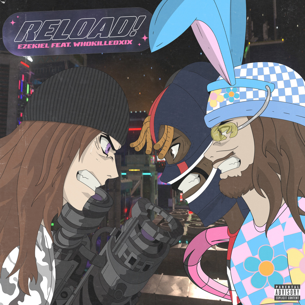 RELOAD! (feat. WHOKILLEDXIX) (Explicit)