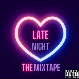อัลบัม Late Night The Mixtape (Explicit) ศิลปิน Zee
