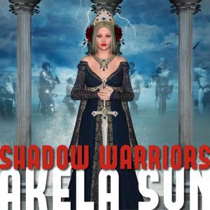 Akela Sun的專輯Shadow Warriors