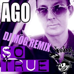 ดาวน์โหลดและฟังเพลง So True (DJ Mog Radio Edit) พร้อมเนื้อเพลงจาก Ago