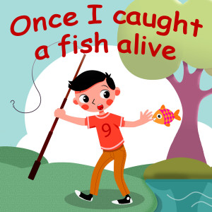 收聽Belle and the Nursery Rhymes Band的Once I Caught a Fish Alive歌詞歌曲
