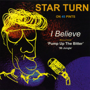 ดาวน์โหลดและฟังเพลง I Believe พร้อมเนื้อเพลงจาก Star Turn On 45 Pints