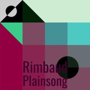 Various的专辑Rimbaud Plainsong