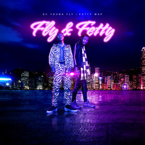 Dc Young Fly的專輯Fly & Fetty (Explicit)