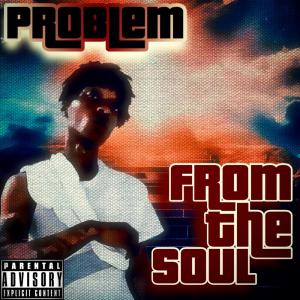 From The Soul (Explicit)