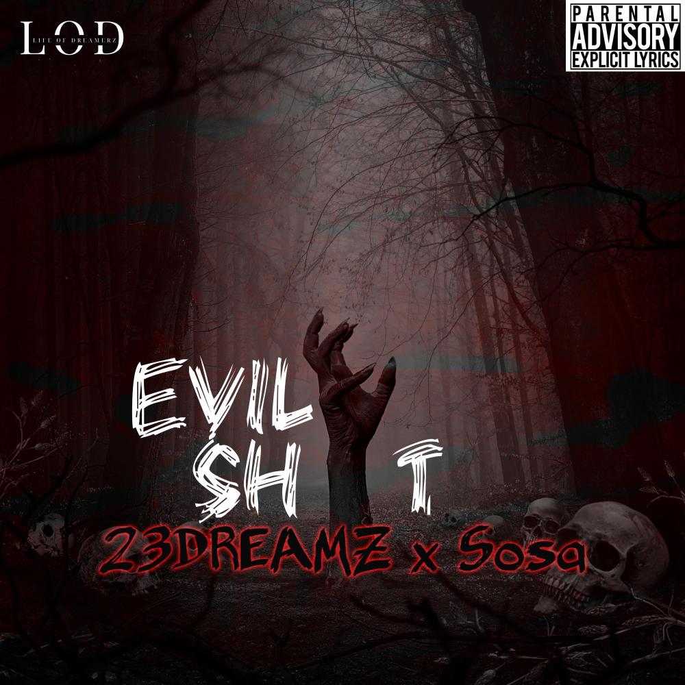 Evil **** (feat. Sosa) (Explicit)