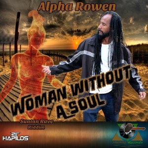 收聽Alpha Rowen的Woman Without a Soul歌詞歌曲