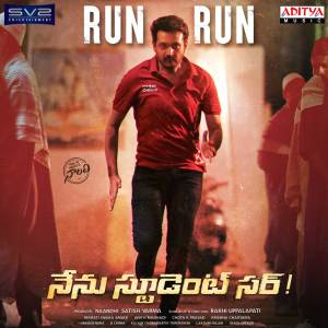 Listen to Run Run (From "Nenu Student Sir") song with lyrics from ASURA