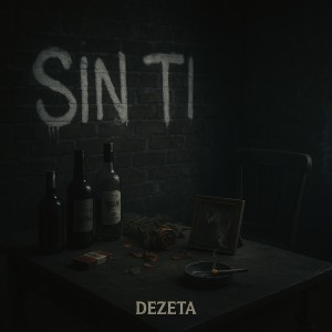 收聽Dezeta的Sin Ti (Explicit)歌詞歌曲