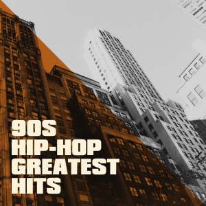 Hip Hop Masters的專輯90s Hip-Hop Greatest Hits