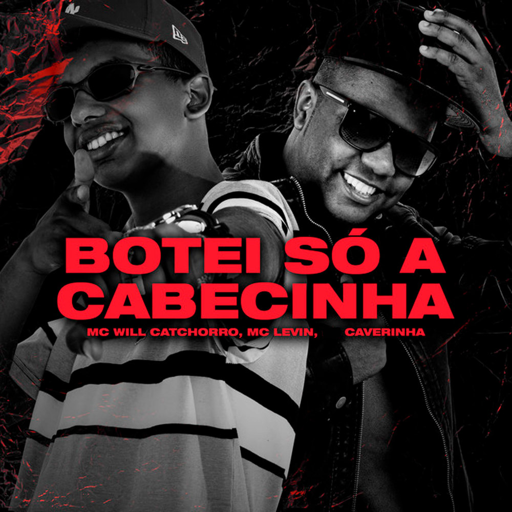 Botei Só a Cabecinha (Explicit)