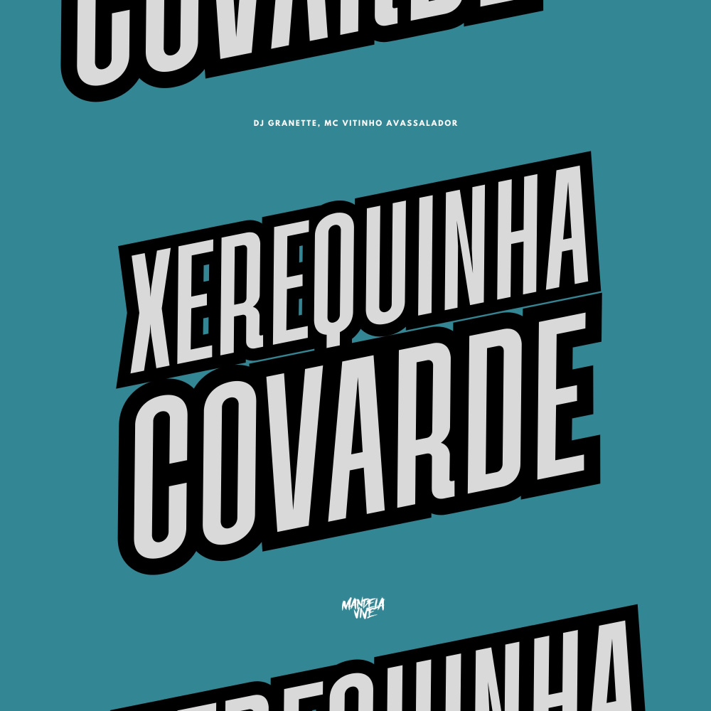 Xerequinha Covarde (Explicit)