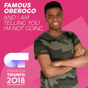 ดาวน์โหลดและฟังเพลง And I Am Telling You I'm Not Going พร้อมเนื้อเพลงจาก Famous Oberogo