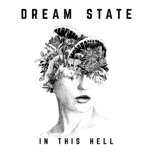 ดาวน์โหลดและฟังเพลง In This Hell พร้อมเนื้อเพลงจาก Dream State