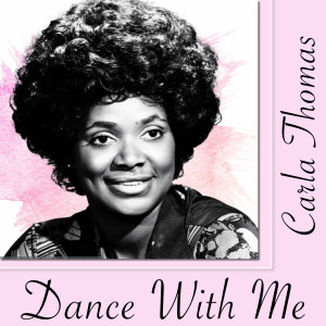Album Dance with Me from Carla Thomas