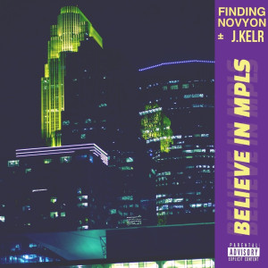 Album Believe in Mpls (Explicit) oleh Finding Novyon