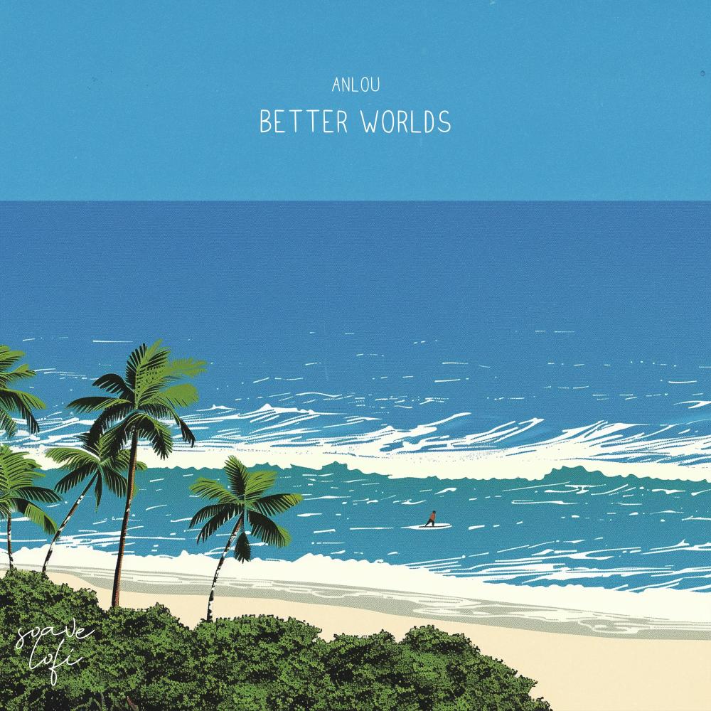 Better Worlds