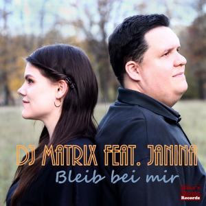 Album Bleib bei mir (feat. Janina) oleh DJ Matrix