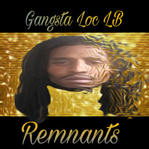 收聽Gangsta Loc LB的Old Feelings歌詞歌曲