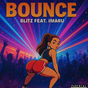 G'Sounds的專輯BOUNCE - Blitz (feat. Imaru) [Explicit]