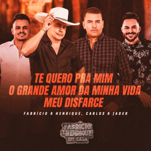Album Te Quero Pra Mim / O Grande Amor Da Minha Vida / Meu Disfarce (Em Casa, Ao Vivo) from 