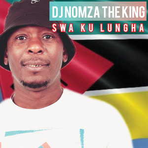 收聽DJ NOMZA THE KING的Swa Ku Lungha歌詞歌曲