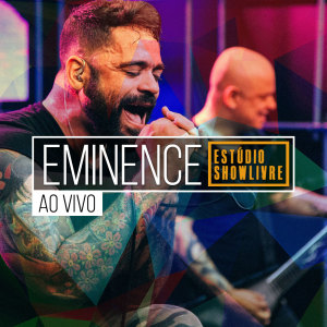 Eminence No Estúdio Showlivre (Ao Vivo) (Explicit)