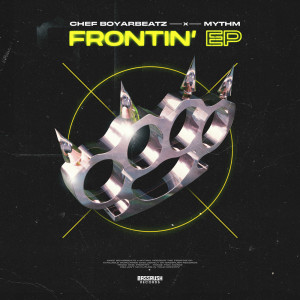 ดาวน์โหลดและฟังเพลง Frontin' พร้อมเนื้อเพลงจาก Chef Boyarbeatz